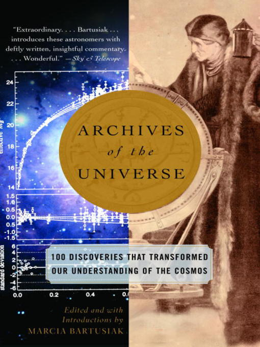 Title details for Archives of the Universe by Marcia Bartusiak - Available
